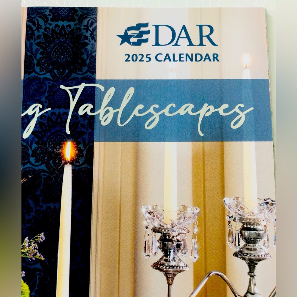 DAR Daughters of the American revolution 2025 Calendar NEW Collectible Tables